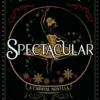 Spectacular | 9781419773792 Spectacular | 9781419773792