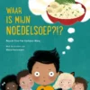 Waar is mijn noedelsoep?!? | 9789461319388