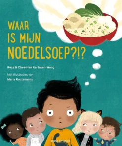 Waar is mijn noedelsoep?!?