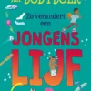 Zo verandert een jongenslijf | 9789464390629