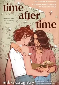 Time After Time (A Good Morning America YA Book Club Pick)