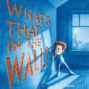 What's That in the Wall? | 9798890632500 What's That in the Wall? | 9798890632500