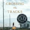 Crossing the Tracks | 9781442499546 Crossing the Tracks | 9781442499546