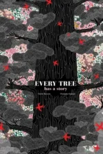 Every Tree Has a Story | 9781927271575