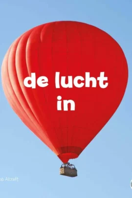 De lucht in!