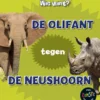 De olifant tegen de neushoorn | 9789463413893