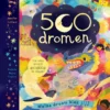 500 dromen. Welke droom kies jij? | 9789047635000