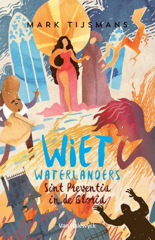 Wiet Waterlanders en Sint-Preventia in de gloria | 9789461315281 Wiet Waterlanders en Sint-Preventia in de gloria