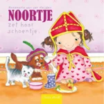 Noortje zet haar schoentje | 9789044835434