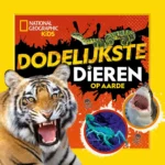 Dodelijkste dieren op aarde | 9789044760781