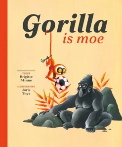 Gorilla is moe