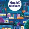 Nachtwerkers | 9789464395686 Nachtwerkers | 9789464395686