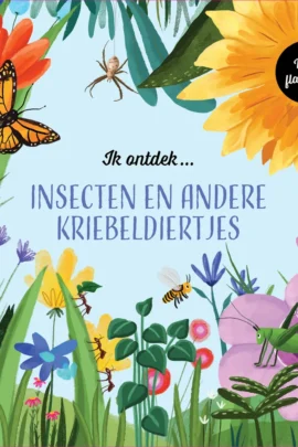 Ik ontdek insecten en andere kriebeldiertjes