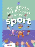 Mijn grote AVI M3 boek over sport | 9789048754335 Mijn grote AVI M3 boek over sport | 9789048754335