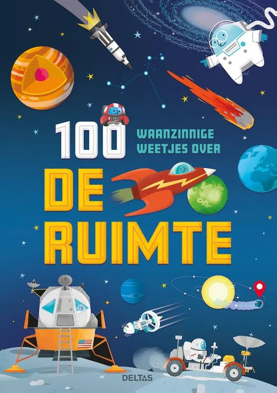 100 waanzinnige weetjes over de ruimte | 9789044759532 100 waanzinnige weetjes over de ruimte