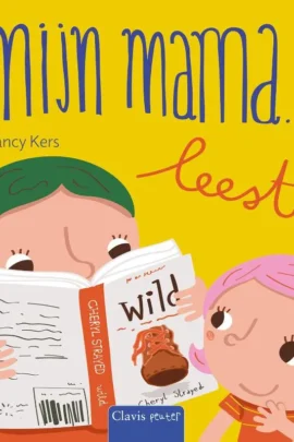 Mijn mama ... leest!