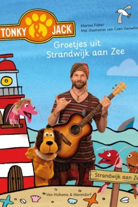 Tonky & Jack – Groetjes uit Strandwijk aan Zee