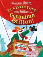 De wereld rond met Stilton... Geronimo Stilton | 9789464290424