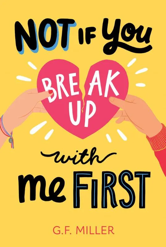 Not If You Break Up with Me First | 9781665950008 Not If You Break Up with Me First