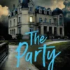 The Party | 9781481430494 The Party | 9781481430494