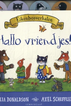 Eikenbosverhalen. Hallo vriendjes!