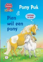 Pony Puk & Pien wil een pony | 9789020677867 Pony Puk & Pien wil een pony | 9789020677867