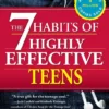 The 7 Habits of Highly Effective Teens | 9781481477451