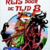 Reis door de tijd 8 | 9789085922971