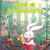 Karel en de toverwortel | 9789463526562 Karel en de toverwortel | 9789463526562