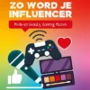 Zo word je influencer | 9789464397475 Zo word je influencer | 9789464397475