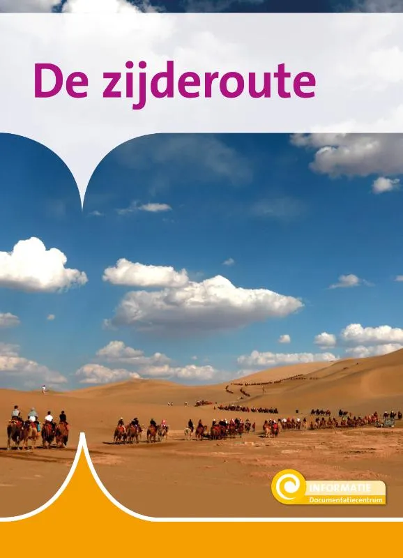 De zijderoute | 9789086649044 De zijderoute