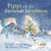 Pippi en de dansende kerstboom | 9789044840384 Pippi en de dansende kerstboom | 9789044840384