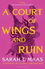 A Court of Wings and Ruin | 9781526617187 A Court of Wings and Ruin | 9781526617187