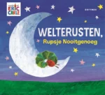 Welterusten, Rupsje Nooitgenoeg | 9789044853865