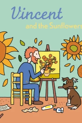 Vincent and the Sunflowers