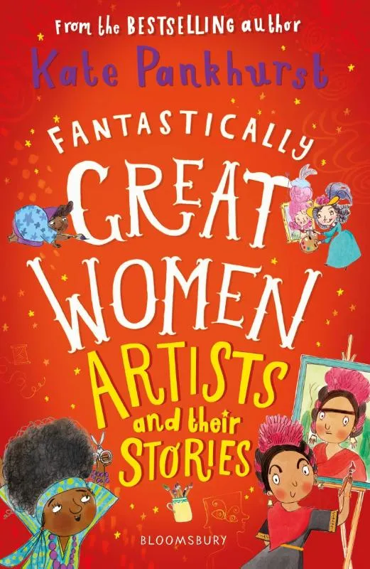 Fantastically Great Women Artists and Their Stories | 9781526615343 Fantastically Great Women Artists and Their Stories