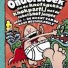 Kapitein Onderbroek en de knotsgekke knokpartij met de robotsnotjongen | 9789463850506 Kapitein Onderbroek en de knotsgekke knokpartij met de robotsnotjongen | 9789463850506