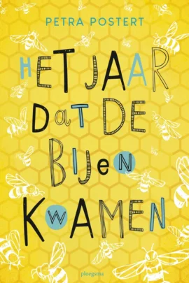 Het jaar dat de bijen kwamen