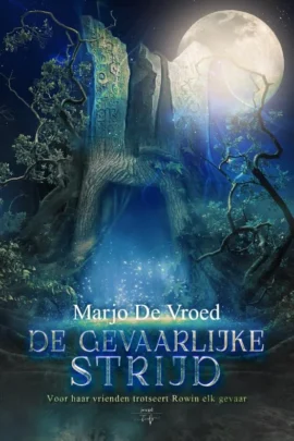 De Gevaarlijke Strijd