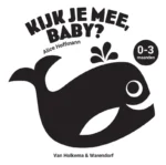 Kijk je mee, baby? 0-3 maanden | 9789000391844