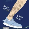 Mijn broer is een baas | 9789022330227