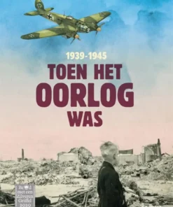 Toen het oorlog was 1939-1945