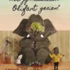 Heb jij misschien Olifant gezien? | 9789051168990