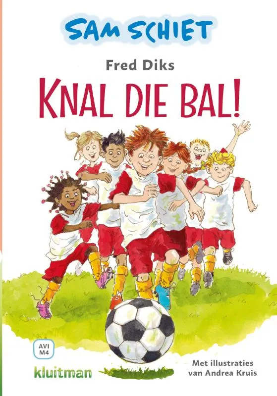 Sam schiet. Knal die bal! | 9789020678499 Sam schiet. Knal die bal!