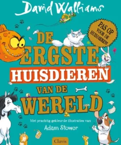 De ergste huisdieren van de wereld