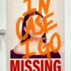 In Case I Go Missing | 9780702348303
