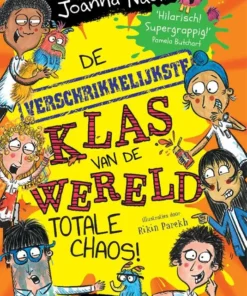 De verschrikkelijkste klas van de wereld - Totale Chaos!
