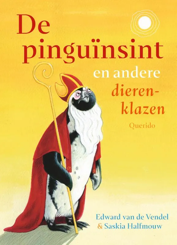 De pinguïnsint en andere dierenklazen | 9789045128290 De pinguïnsint en andere dierenklazen