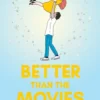 Better Than the Movies (Collector's Edition) | 9781639730940
