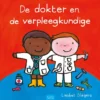 De dokter en de verpleegkundige | 9789044841114 De dokter en de verpleegkundige | 9789044841114